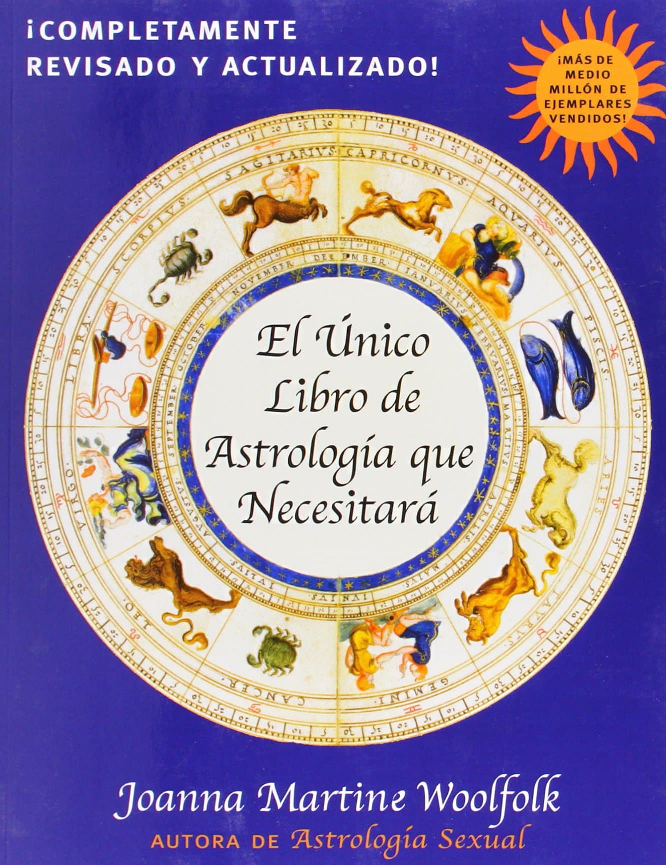 El Unico Libro de Astrologia Que Necesitara