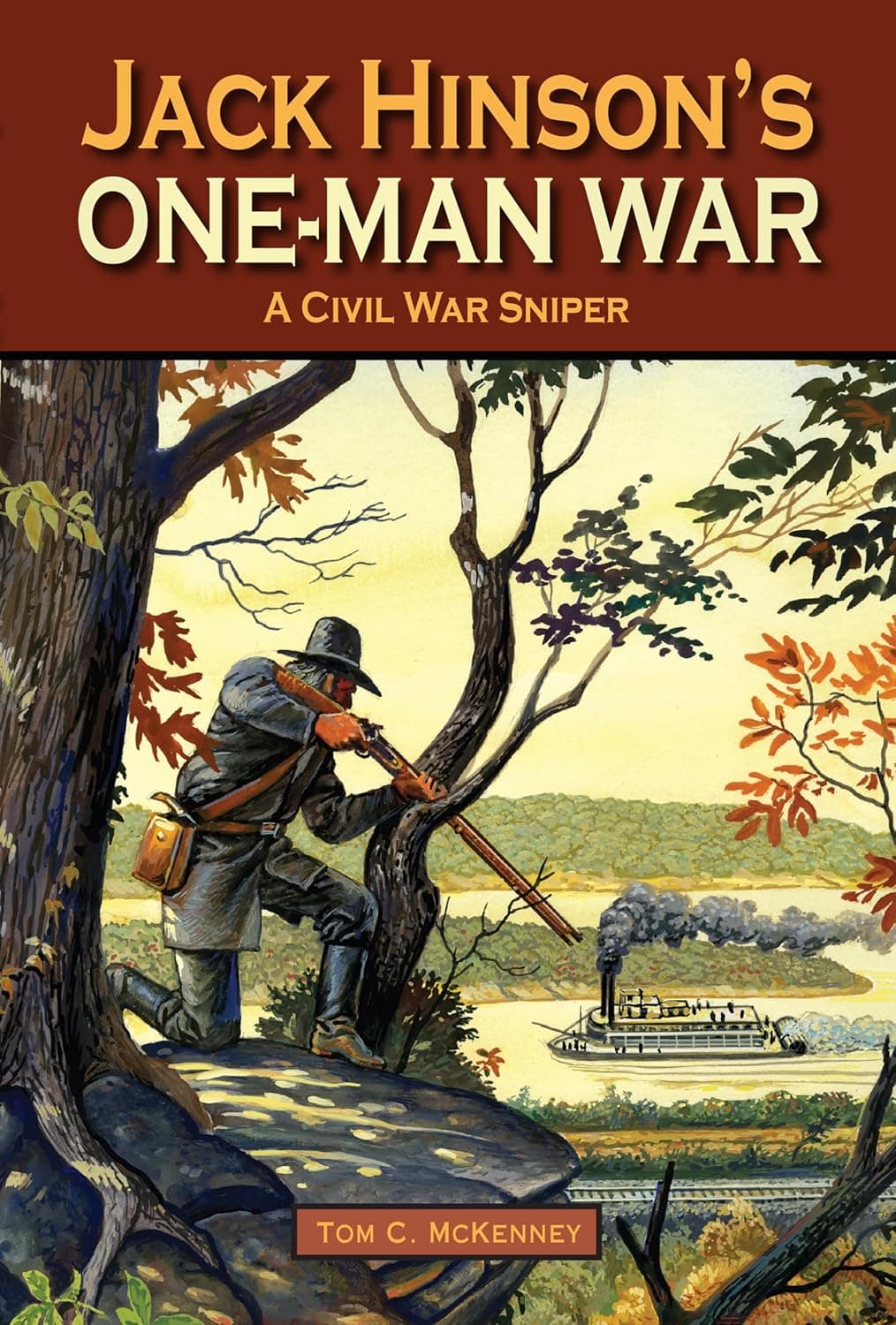 Jack Hinson's One-Man War