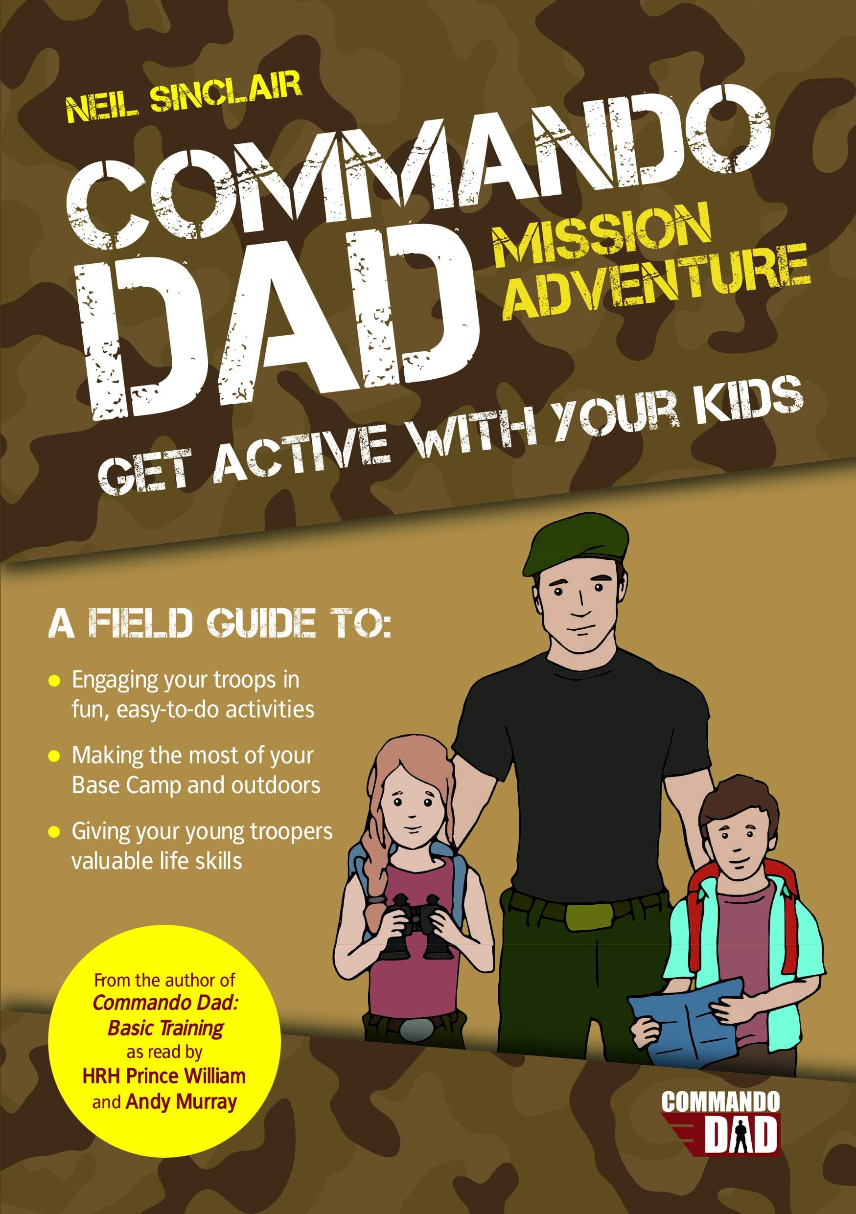 Commando Dad: Mission Adventure: Get Active with Your Kids
