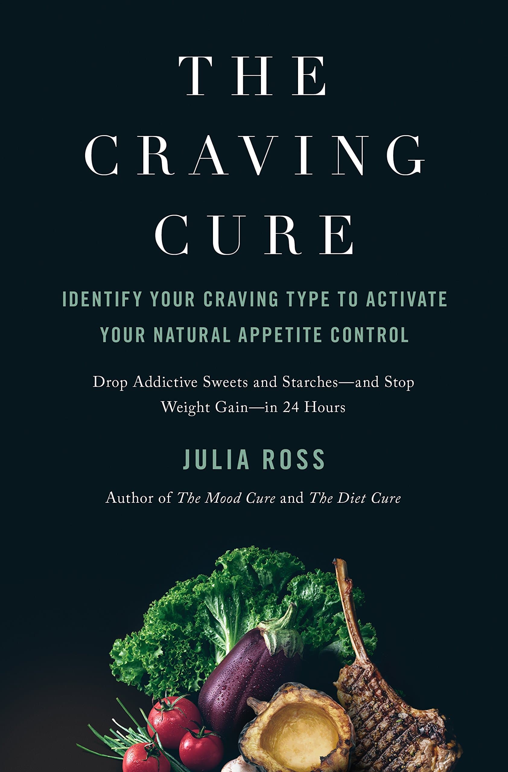 Craving Cure, The: Identify Your Craving Type to Activate Your Natural Appetite Control Hardcover – 13 Jan. 2018
