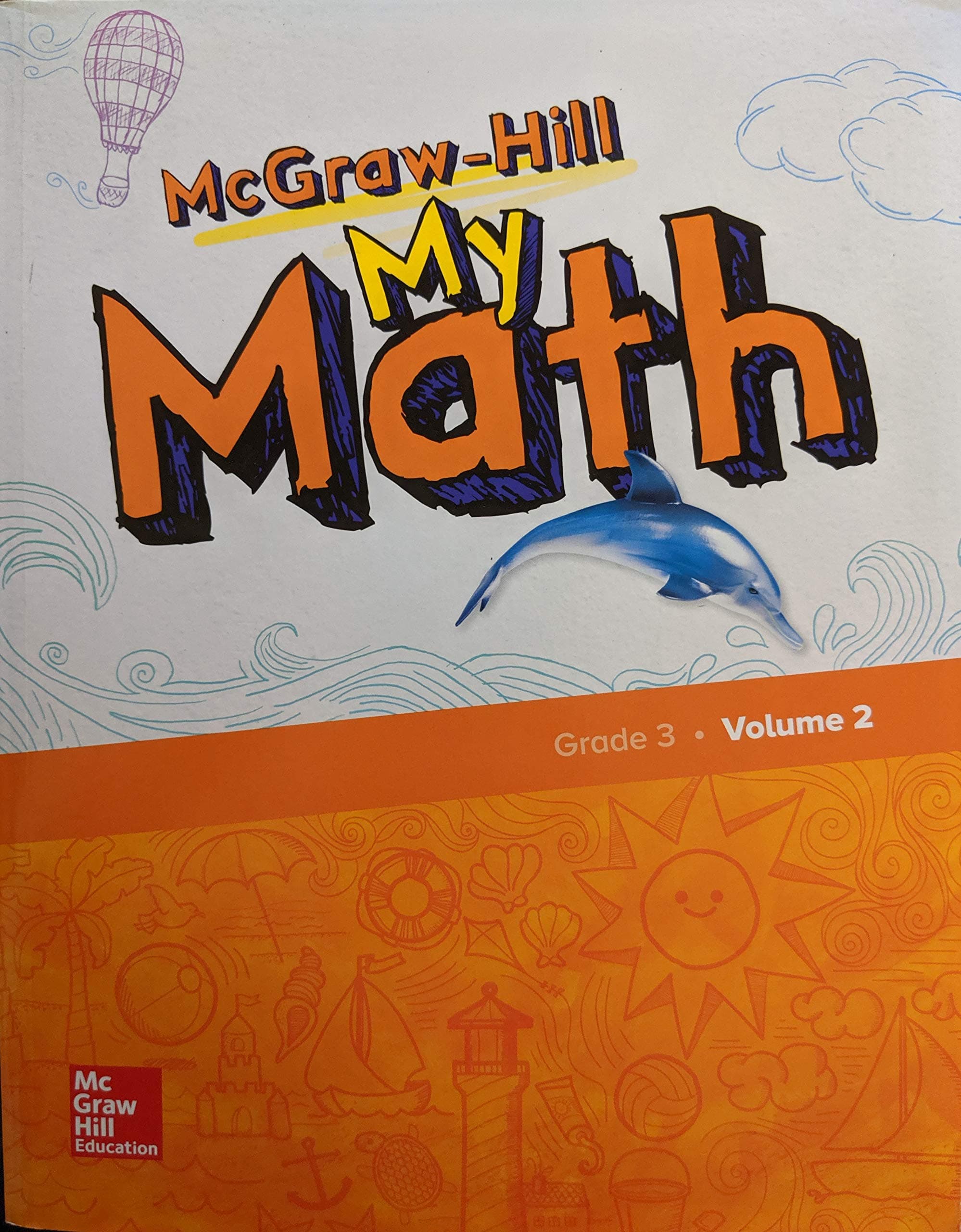 McGraw-Hill My Math, Grade 3, Student Edition, Volume 2 (ELEMENTARY MATH CONNECTS)
