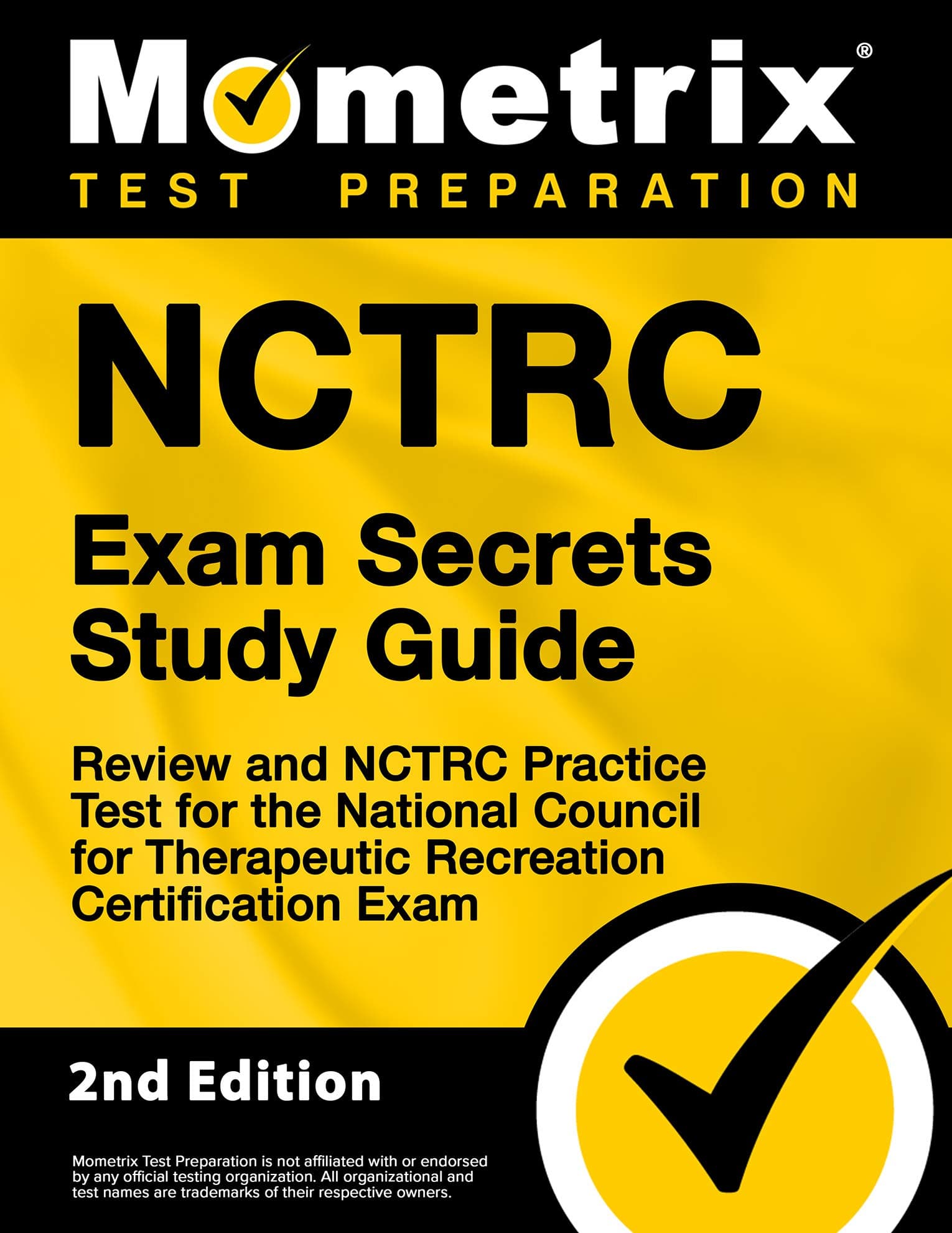 NCTRC Exam Secrets Study Guide: Review and NCTRC Practice Test for the National Council for Therapeutic Recreation Certification Exam (Mometrix Test Preparation)