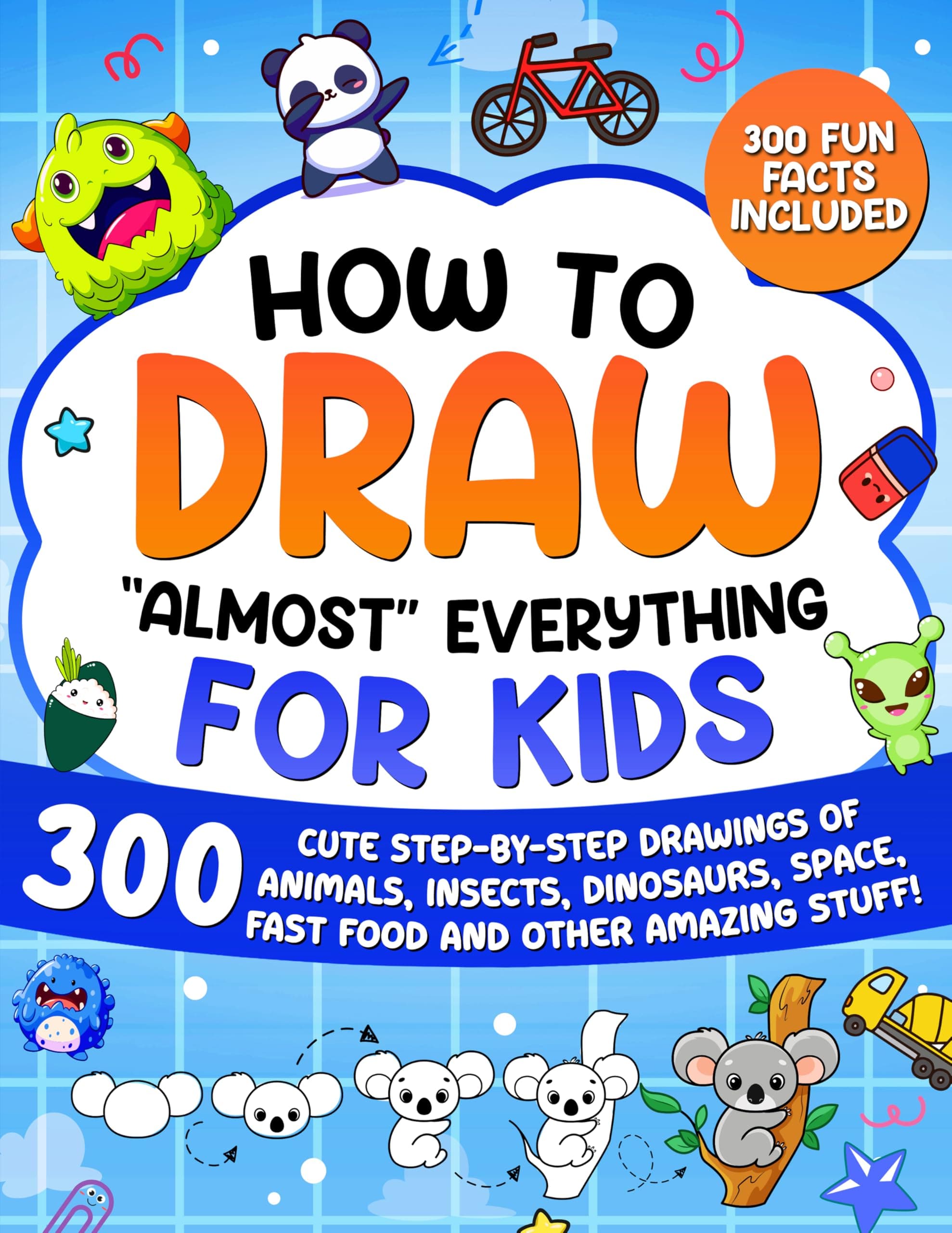 How to Draw “Almost” Everything for Kids – Blue Edition