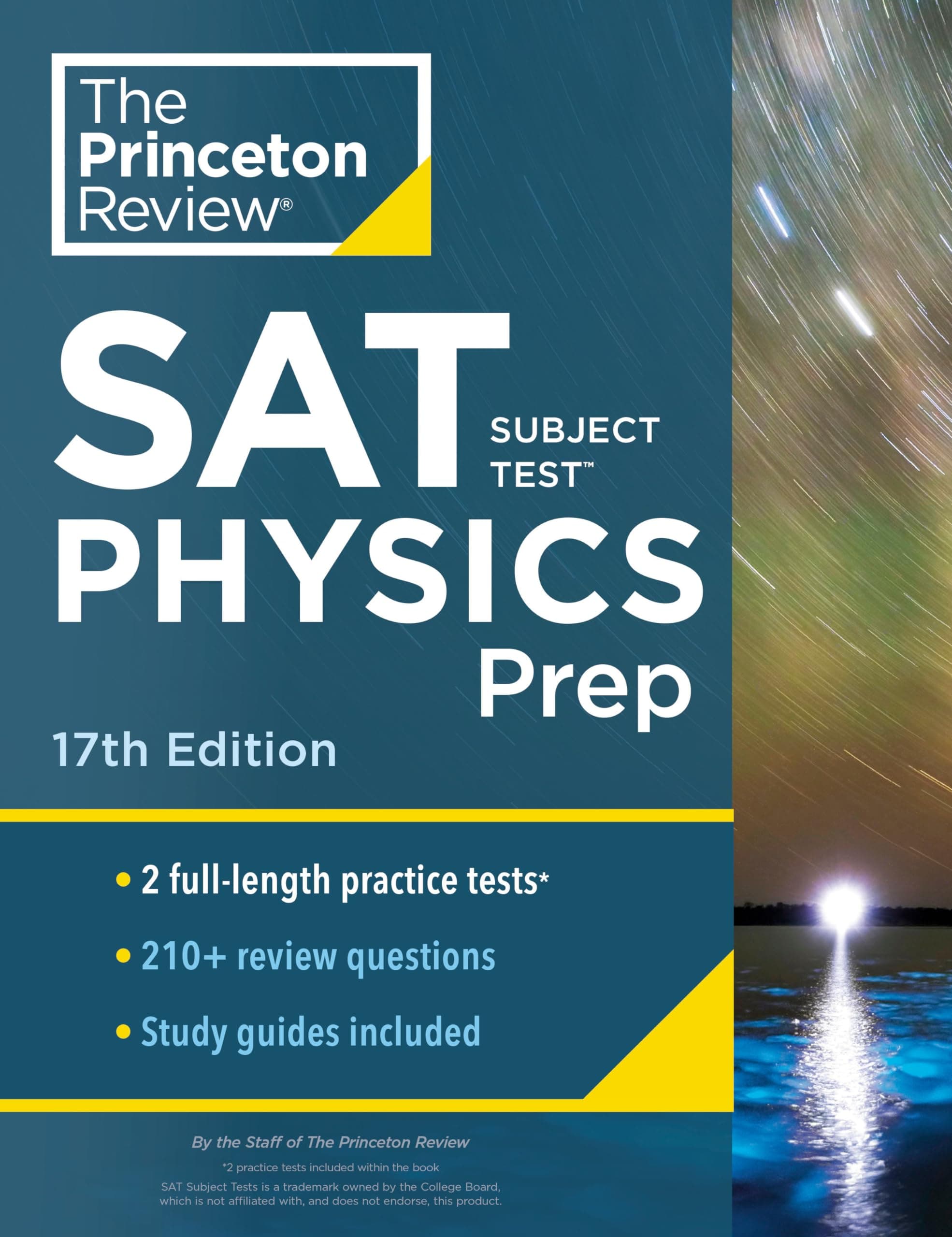 Princeton Review SAT Subject Test Physics Prep, 17th Edition: Practice Tests + Content Review + Strategies & Techniques (College Test Preparation) 17th Edition