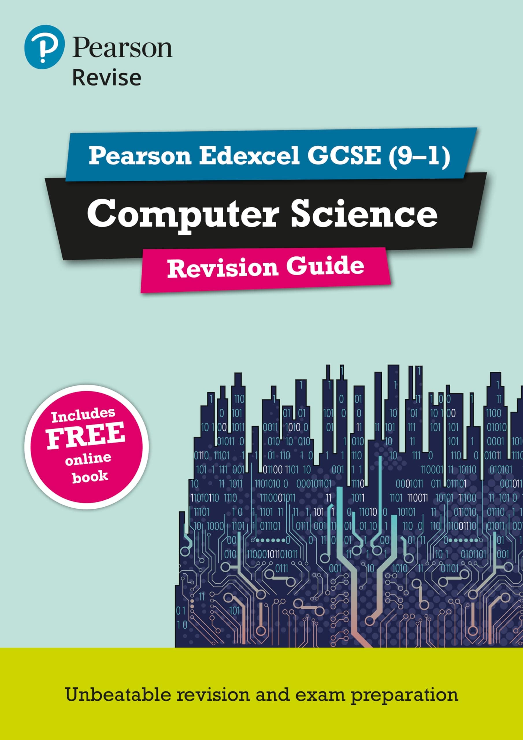 Pearson Education Revise Edexcel GCSE (9-1) Computer Science Revision Guide: for home learning, 2022 and 2023 assessments and exams