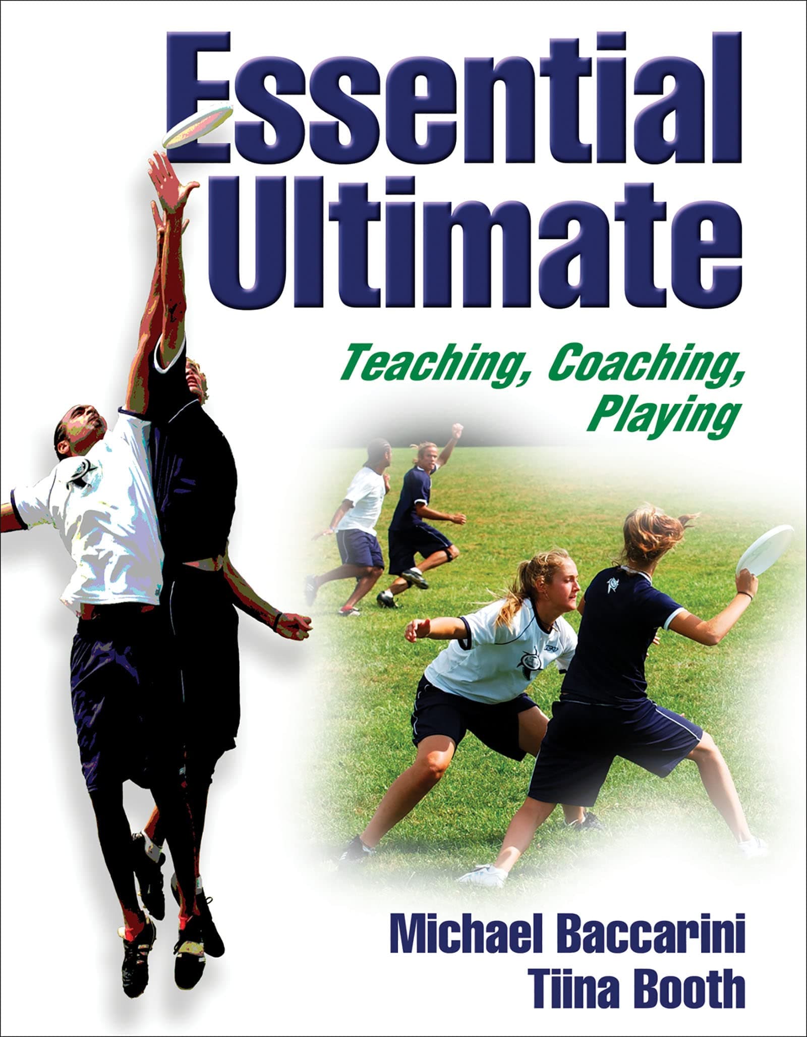 Essential Ultimate: Teaching, Coaching, Playing Paperback – February 7, 2008