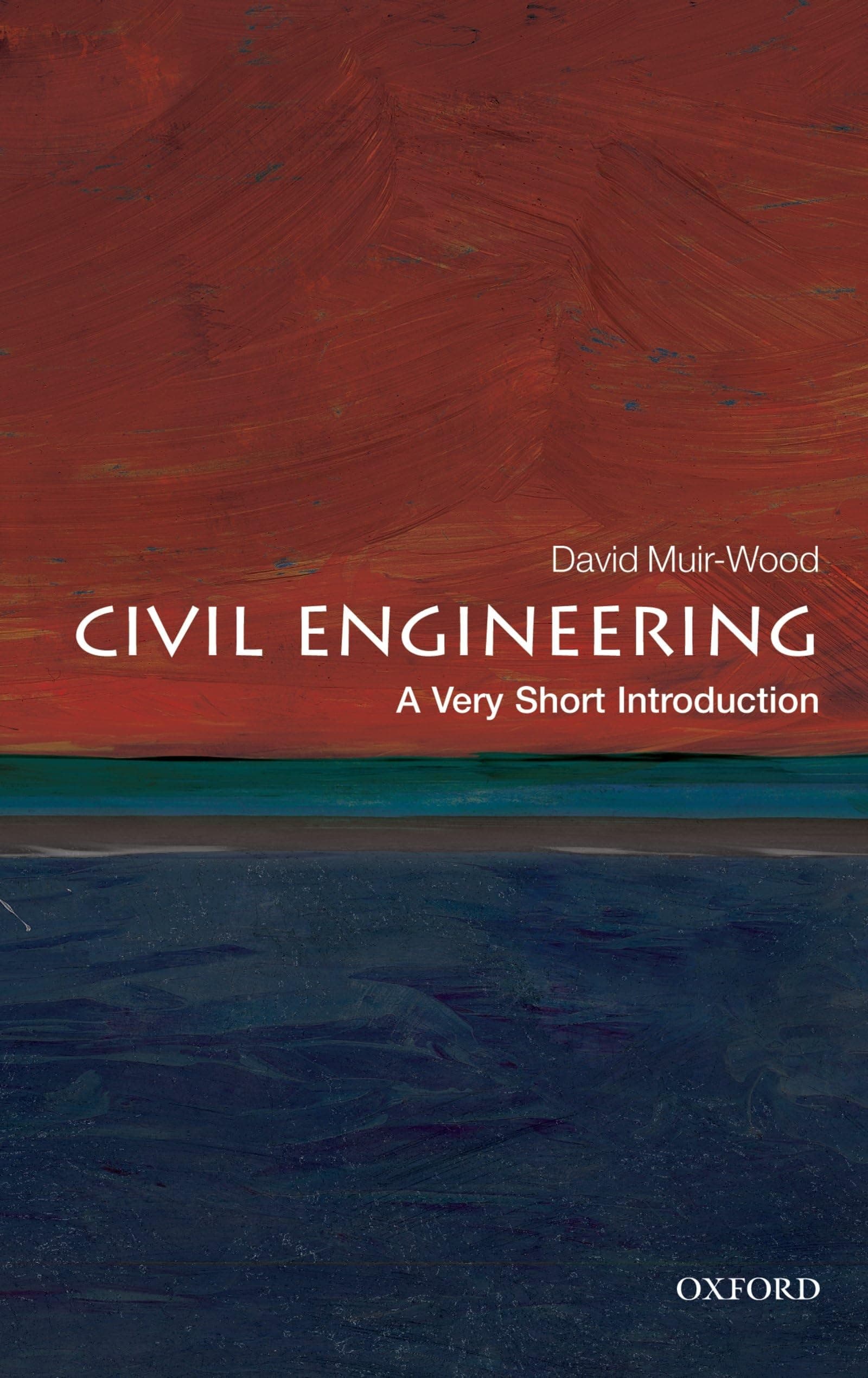OXFORD UNIVERSITY PRESS Civil Engineering: A Very Short Introduction