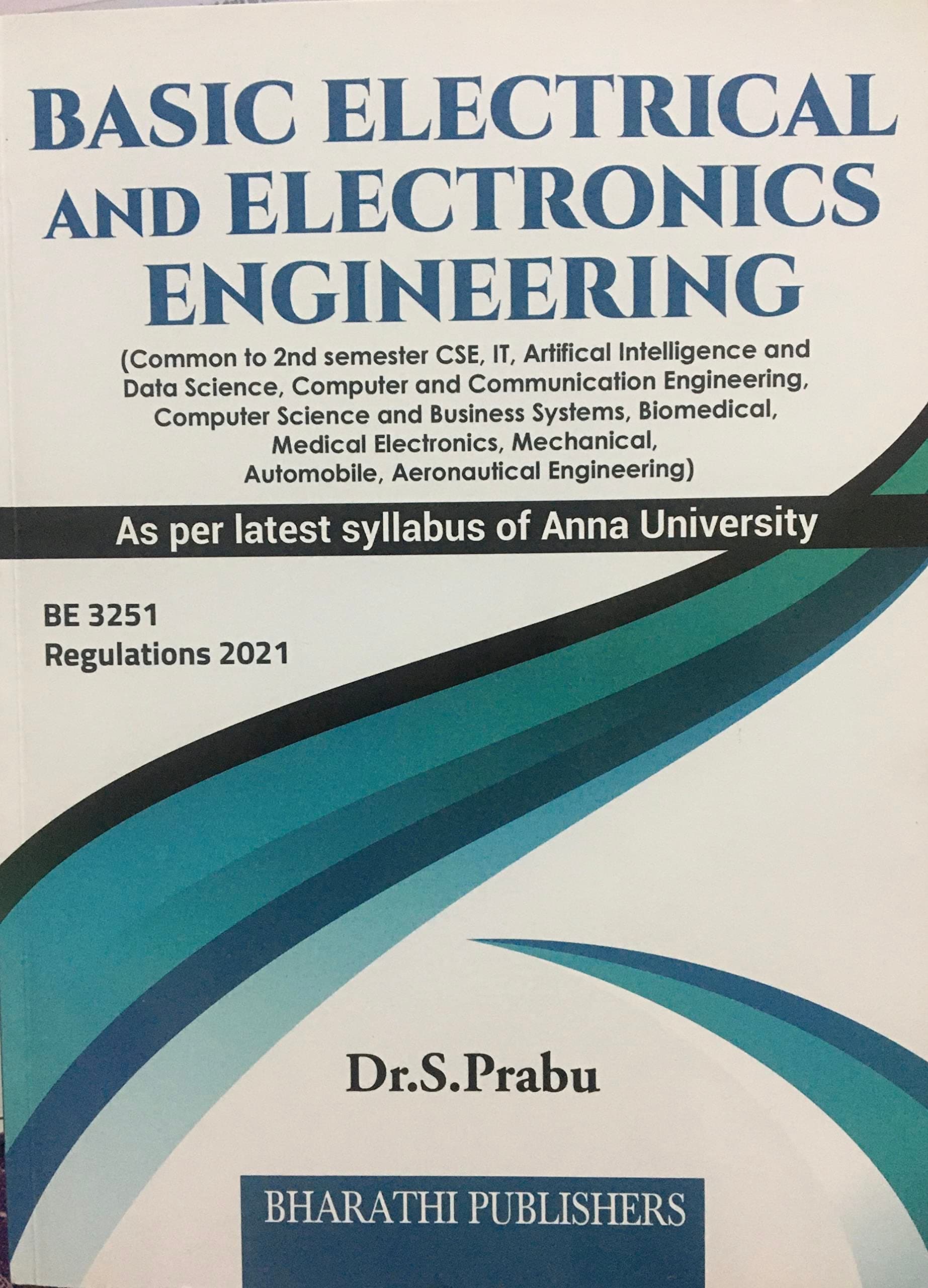 Basic Electrical and Electronics Engineering for Anna University R21 CBCS [SEM II (CSE/IT/Mech.)] (BE3251)