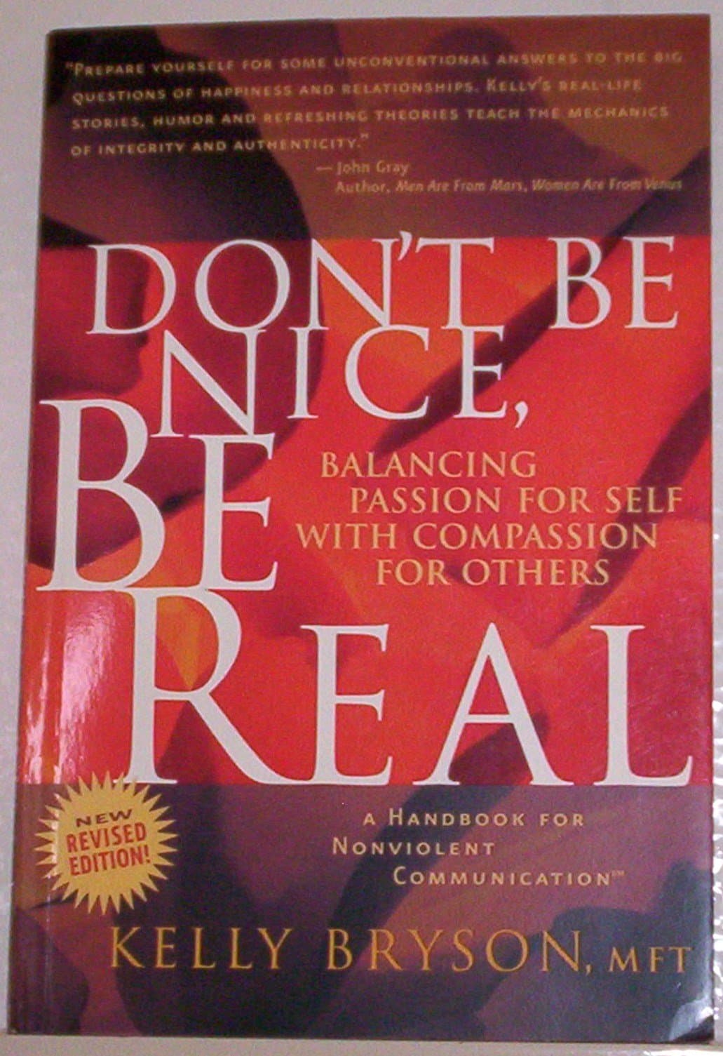 Kelly BrysonDon't Be Nice, Be Real: Balancing Passion for Self with Compassion for Others