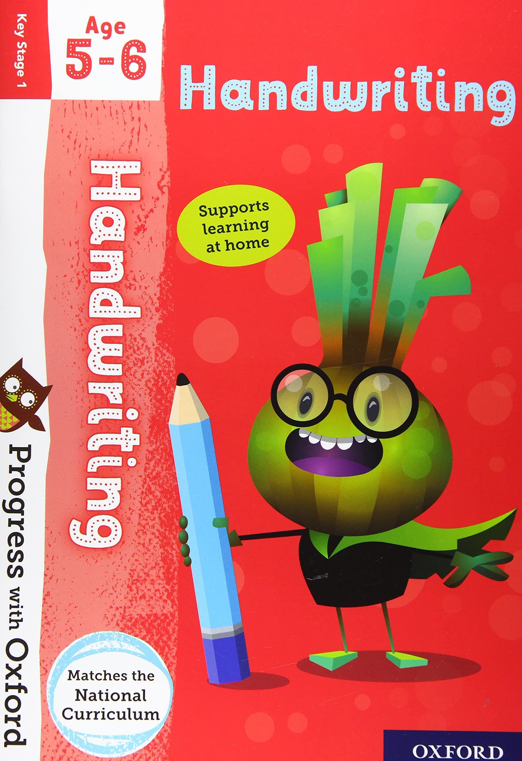 OXFORD UNIVERSITY PRESS Progress with Handwriting Age 5-6