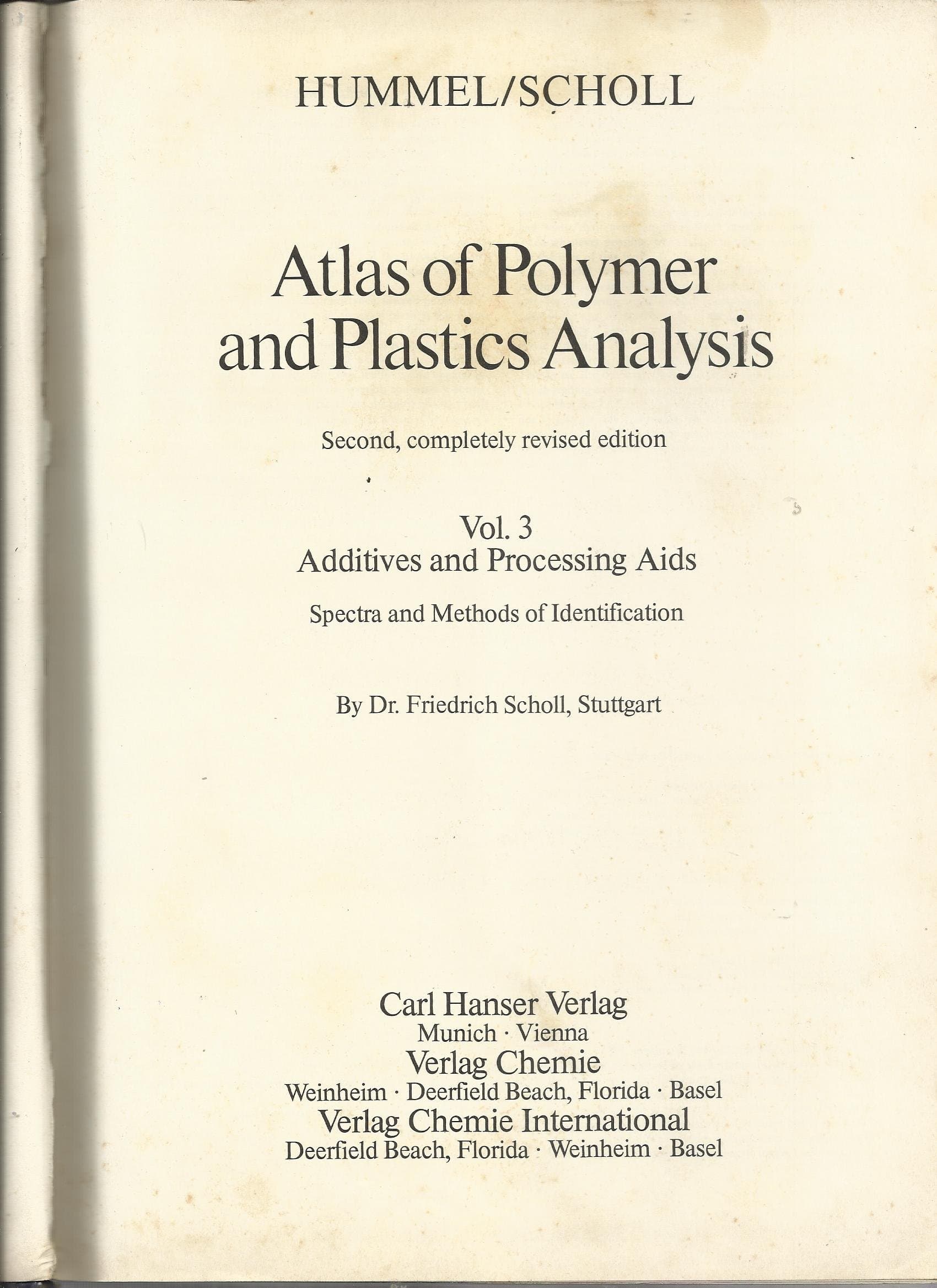 Atlas of Polymer and Plastics Analysis: Volume 3: Additives and Processing Aids: v.3 (Hummel: Atlas of Polymer)