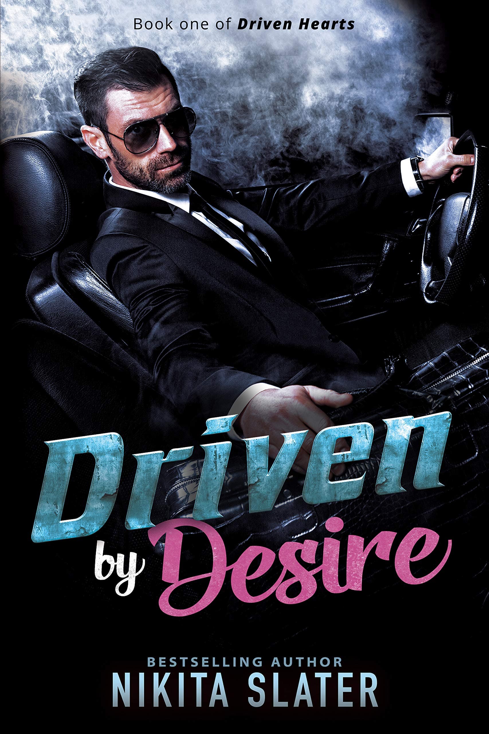 Driven by Desire: A Dark Mafia Romance (Driven Hearts Book 1)