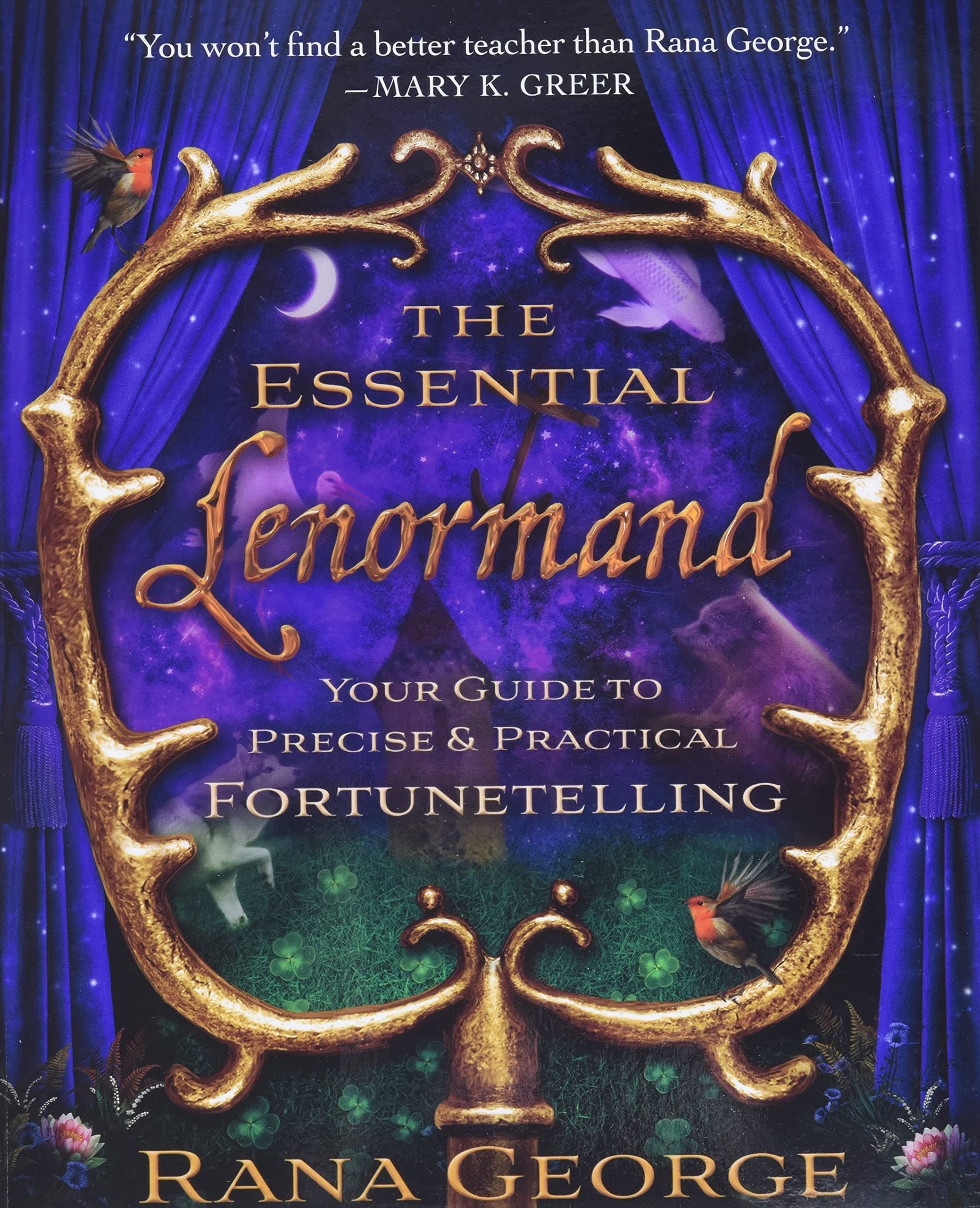 The Essential Lenormand: Your Guide to Precise & Practical Fortunetelling Paperback – March 8, 2014