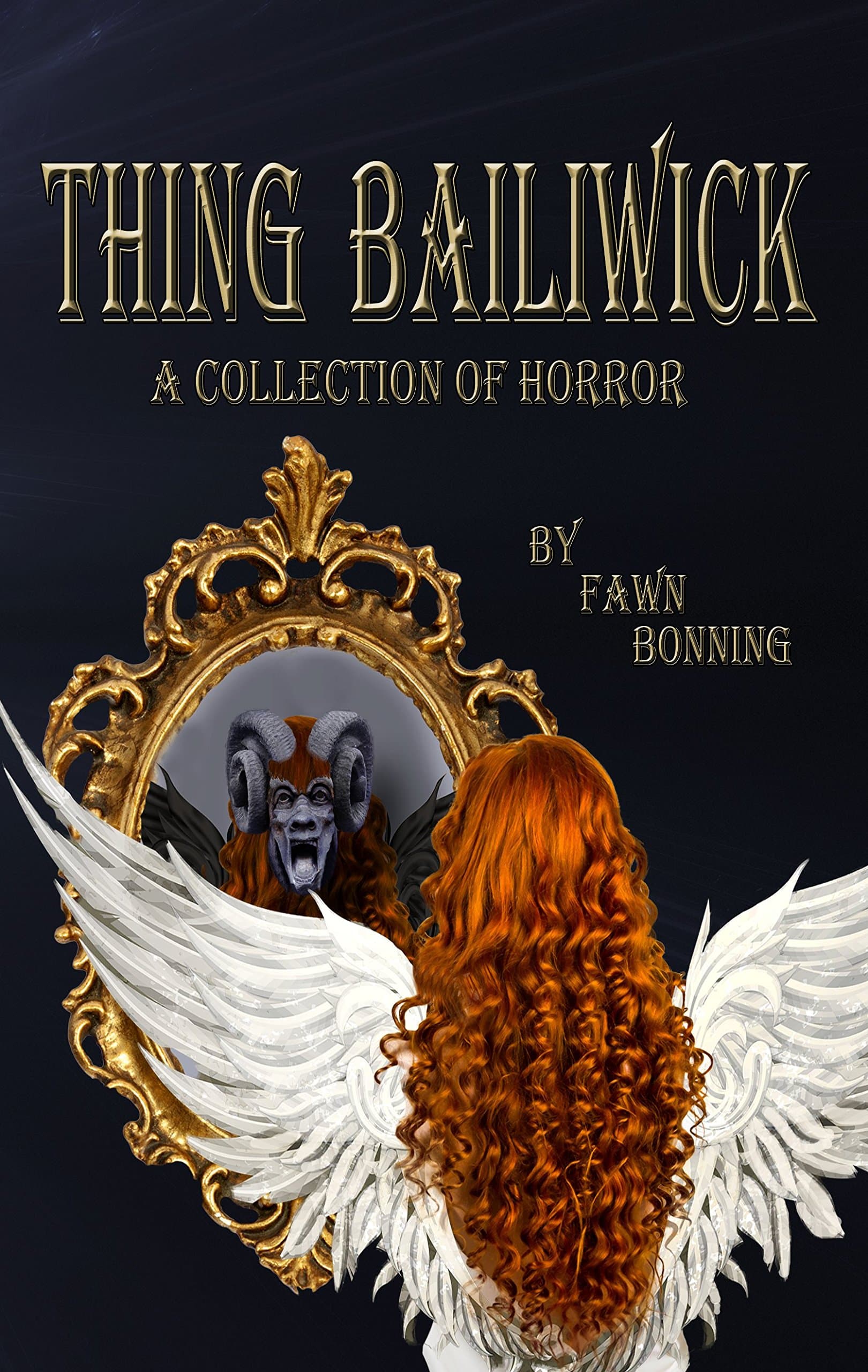 Thing Bailiwick: A Collection of Horror