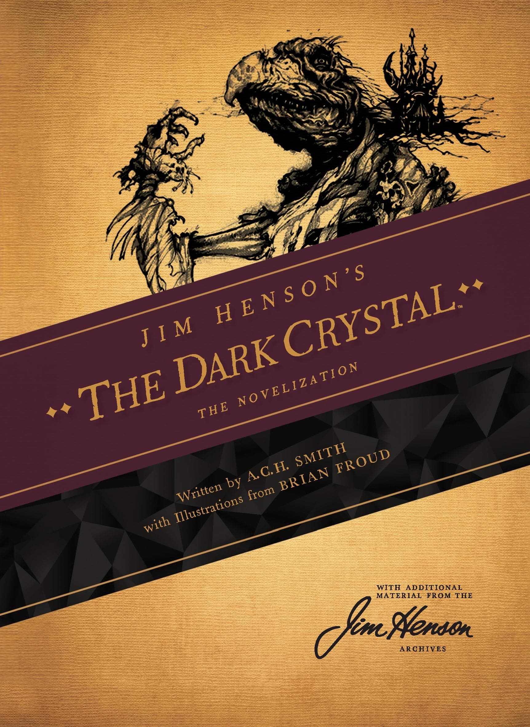 Jim Henson's The Dark Crystal Novelization: The Novelization, Based on Jim Henson Film