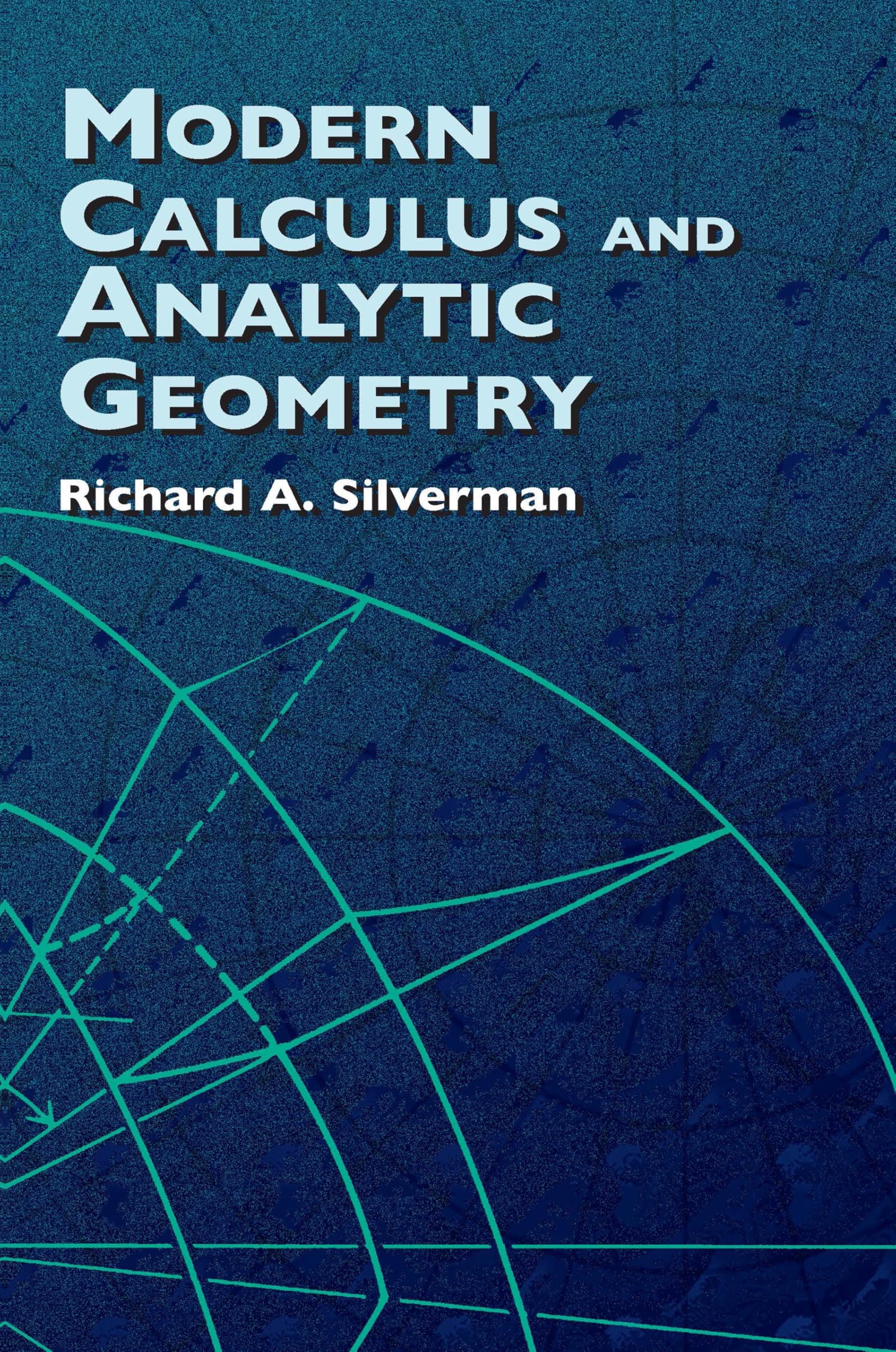 Modern Calculus and Analytic Geometry (Dover Books on Mathematics)
