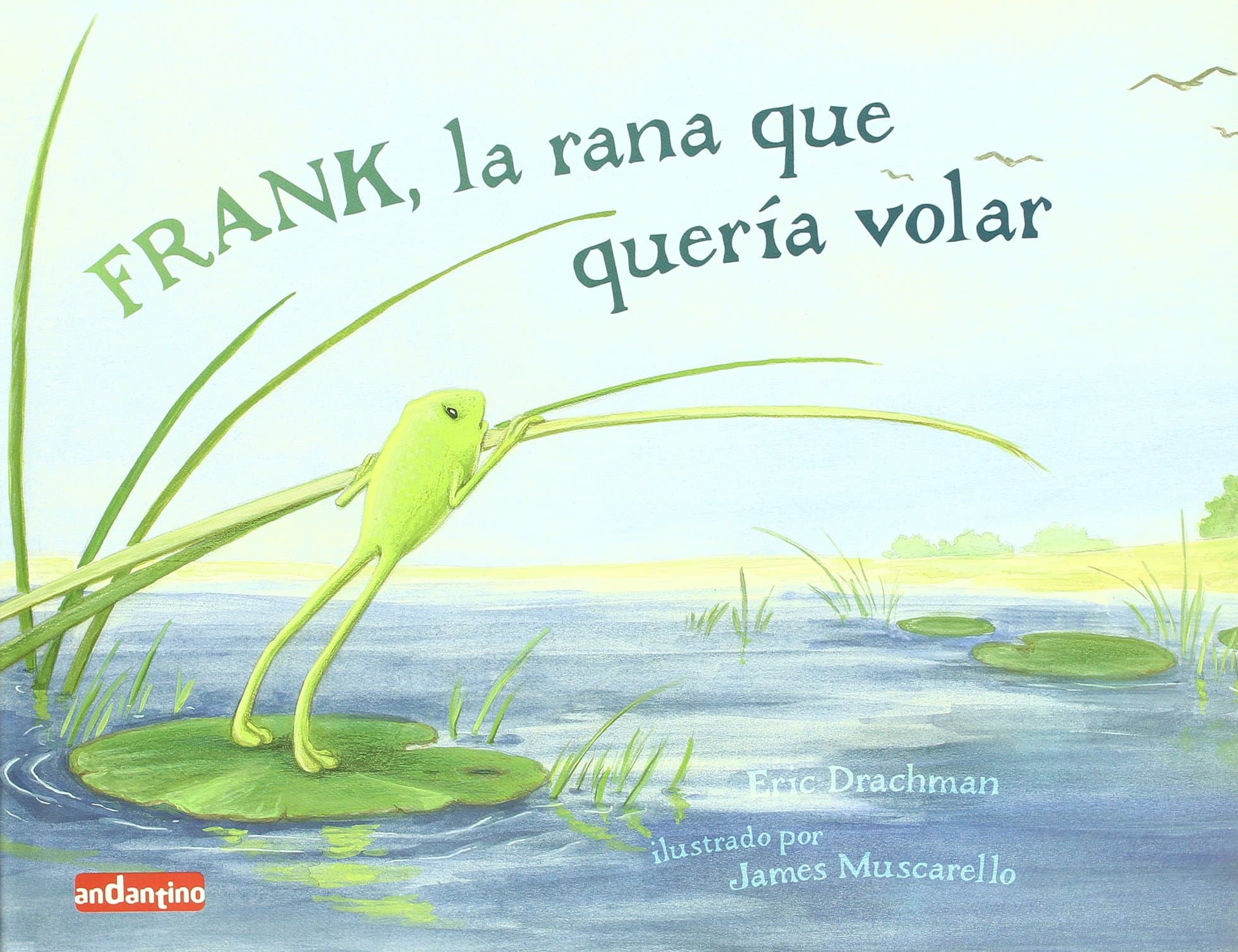 Frank, la rana que quería volar (Spanish Edition)