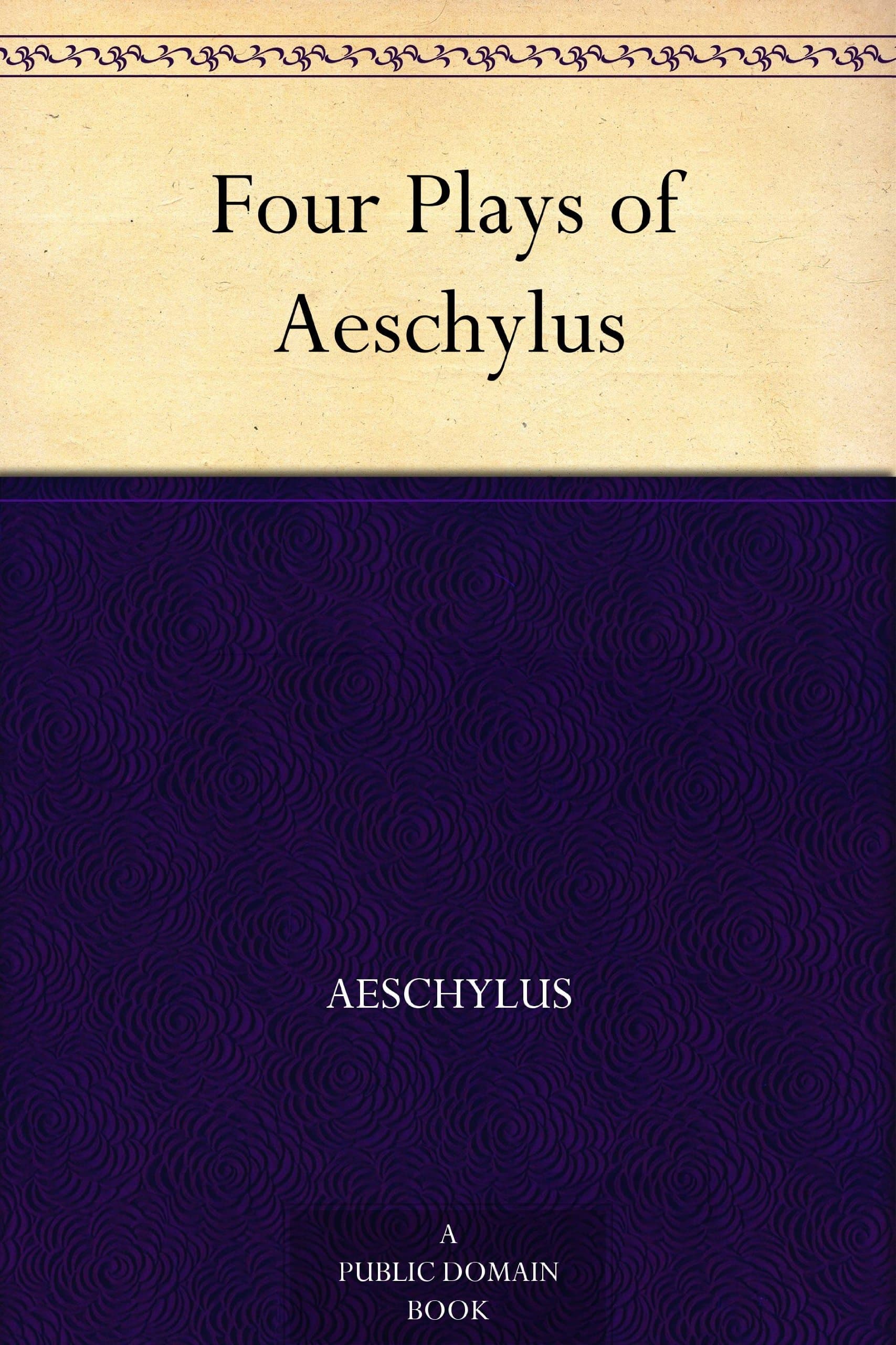 Four Plays of Aeschylus