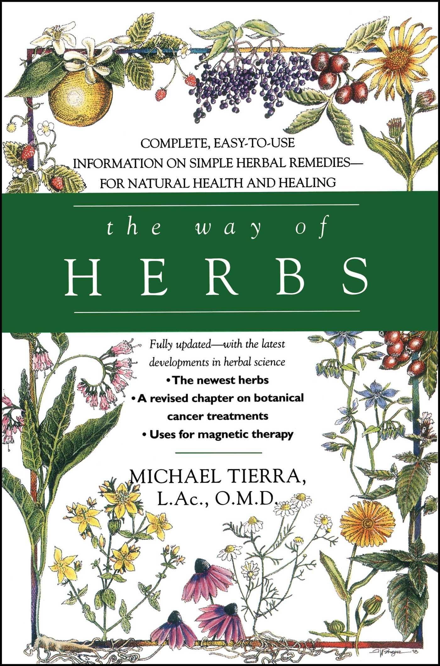 The Way of Herbs: Fully Updated with the Latest Developments in Herbal Science