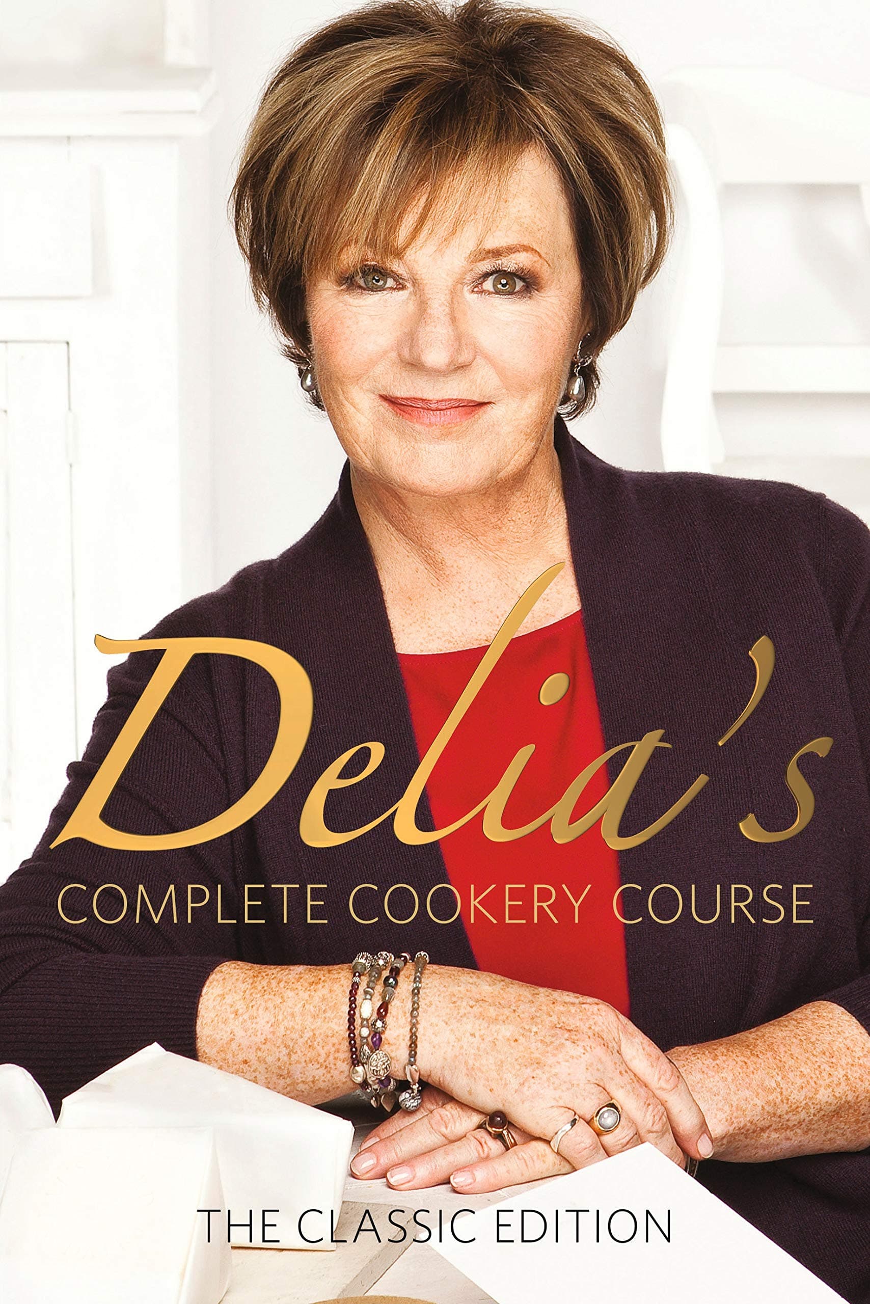 BBC Delia's Complete Cookery Course: kitchen classics from the Queen of Cookery