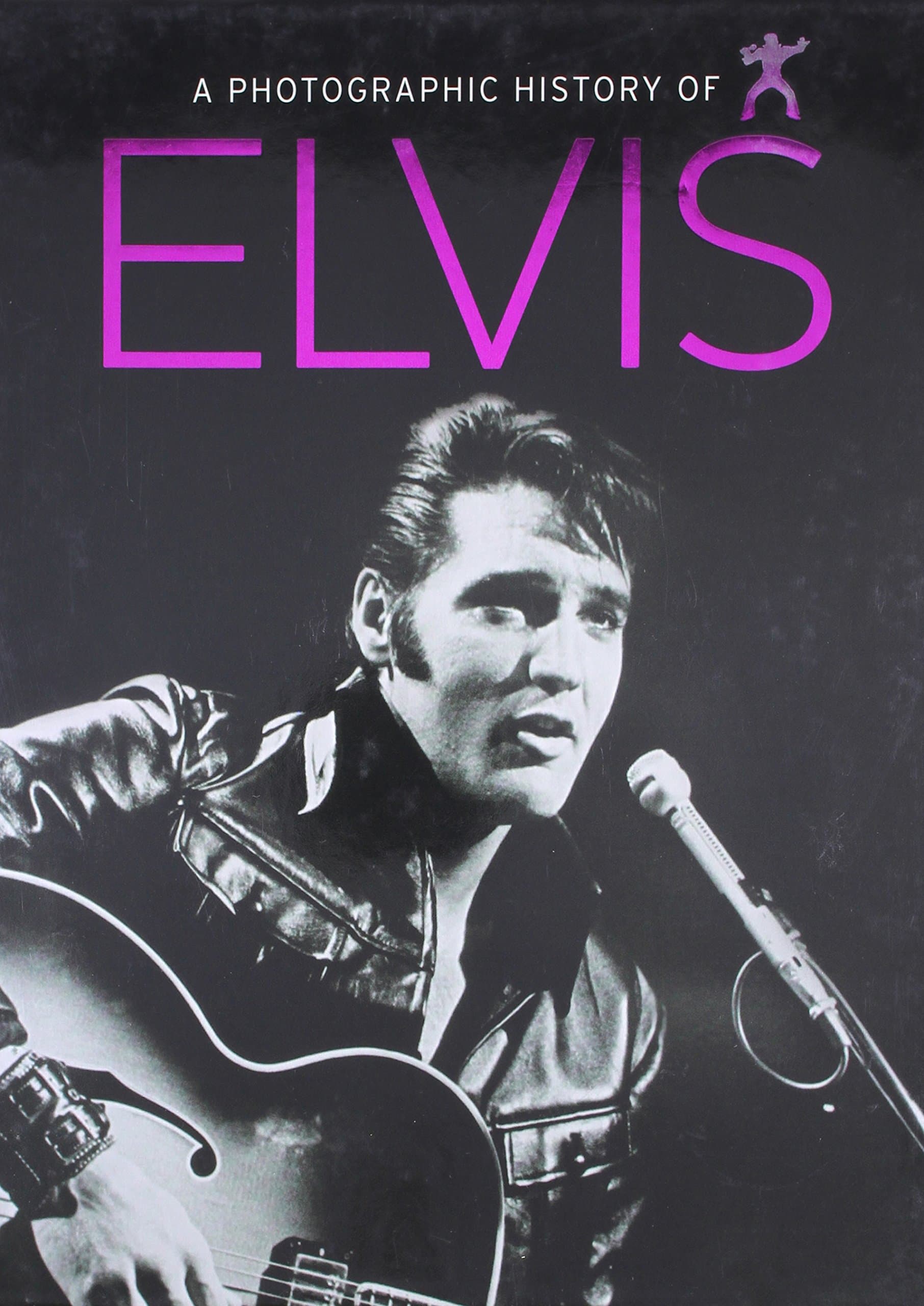 Parragon Book Service Ltd Unseen Archives: Elvis