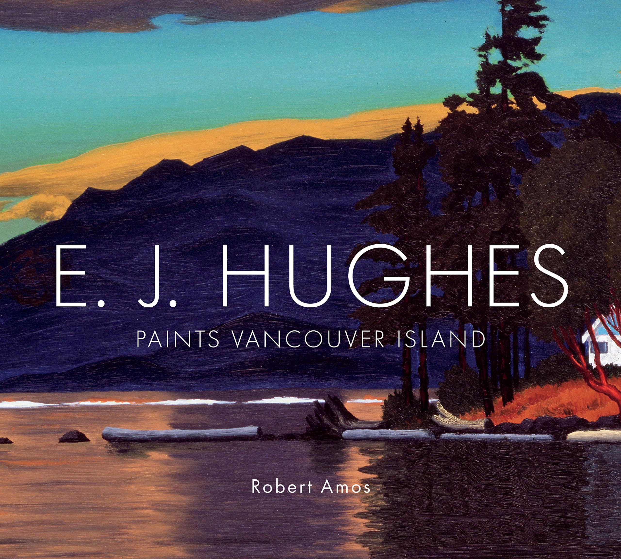 E. J. Hughes Paints Vancouver Island