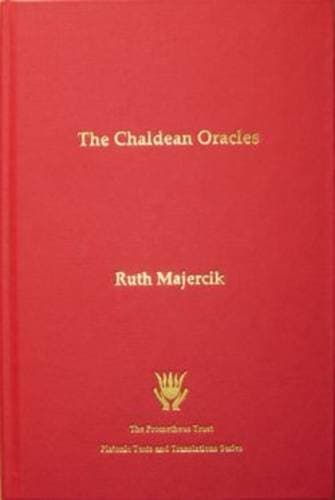 The Chaldean Oracles: Text, Translation and Commentary