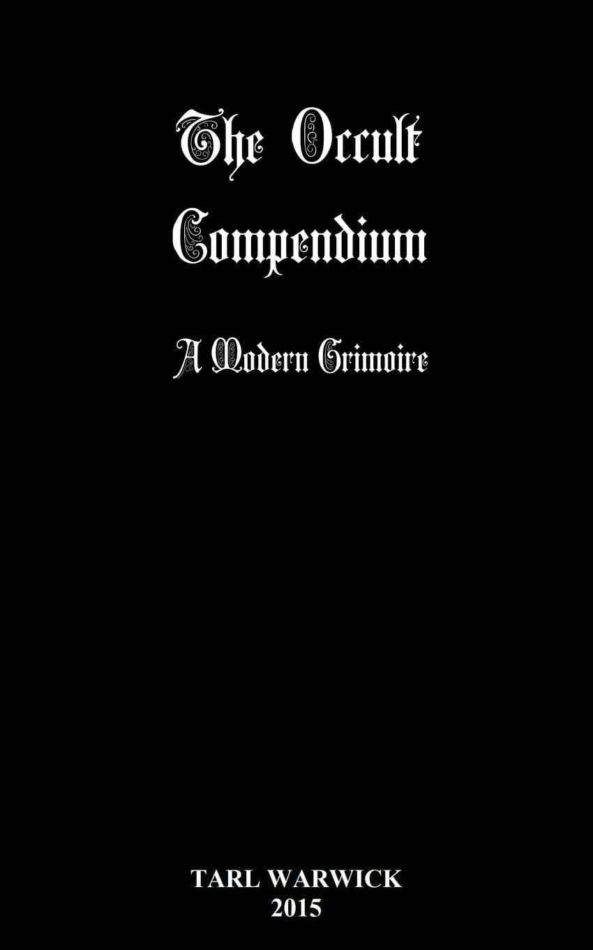 The Occult Compendium: A Modern Grimoire