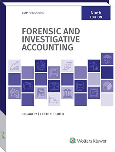 Forensic and Investigative Accounting (9th Edition) 9th Edition