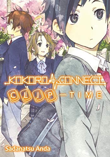 Kokoro Connect Volume 5: Clip Time Kindle Edition