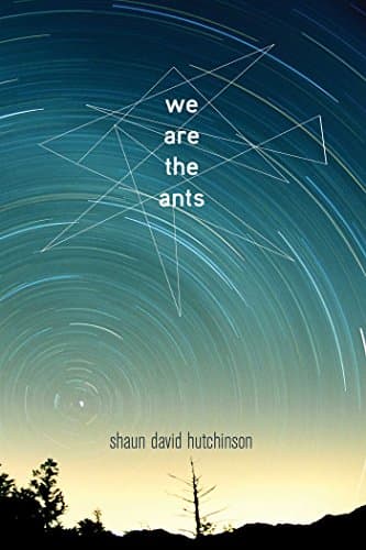 We Are the Ants Kindle Edition
