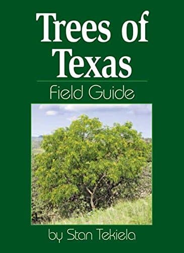 Trees of Texas Field Guide (Tree Identification Guides) Paperback – May 28, 2009