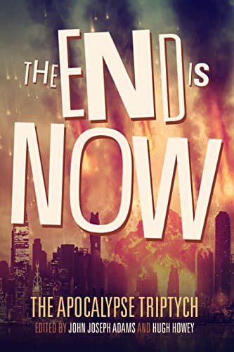 The End is Now (The Apocalypse Triptych Book 2) Paperback – September 1, 2014