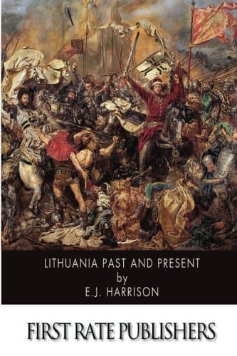Lithuania Past and Present