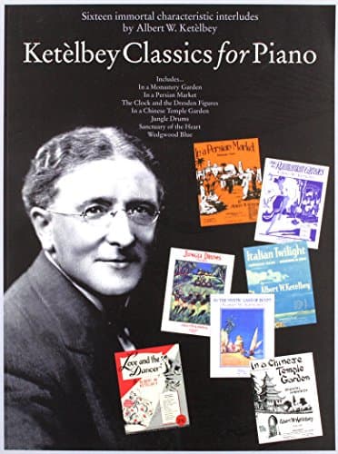 Ketelbey Classics for Piano Paperback – 7 Oct. 1999