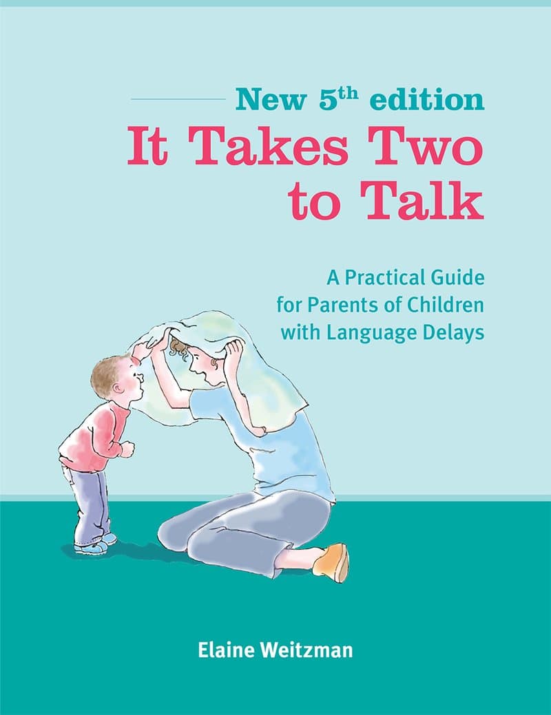 It Takes Two To Talk: A Practical Guide For Parents of Children With Language Delays Paperback – 1 May 2017