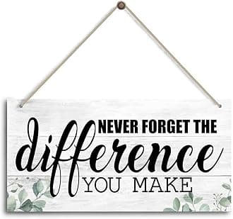 Never Forget The Difference You Make. Inspirational Home Office Decor,Bedroom Decor, Farmhouse home decoration sign,or Any Other Home Decor