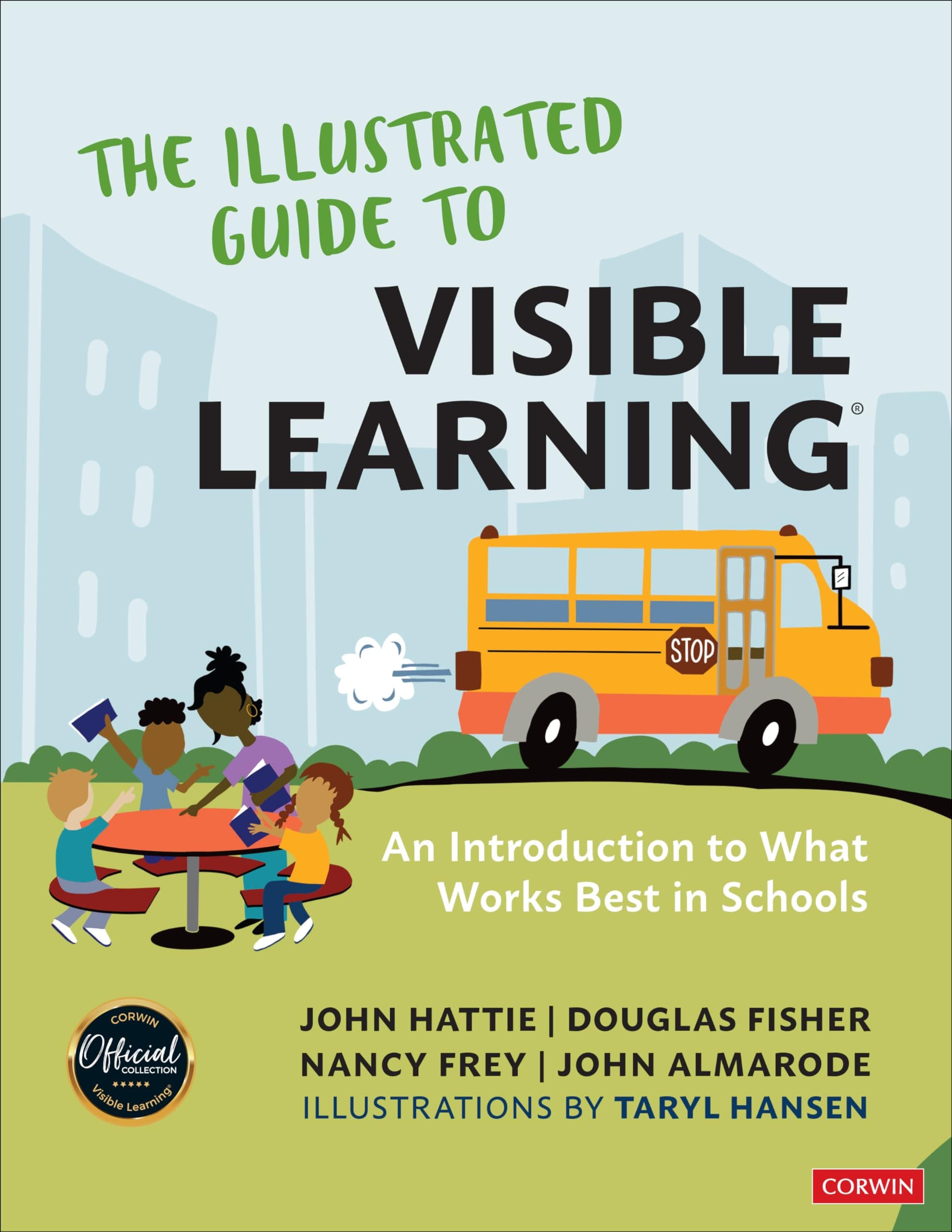 The Illustrated Guide to Visible Learning: An Introduction to What Works Best In Schools