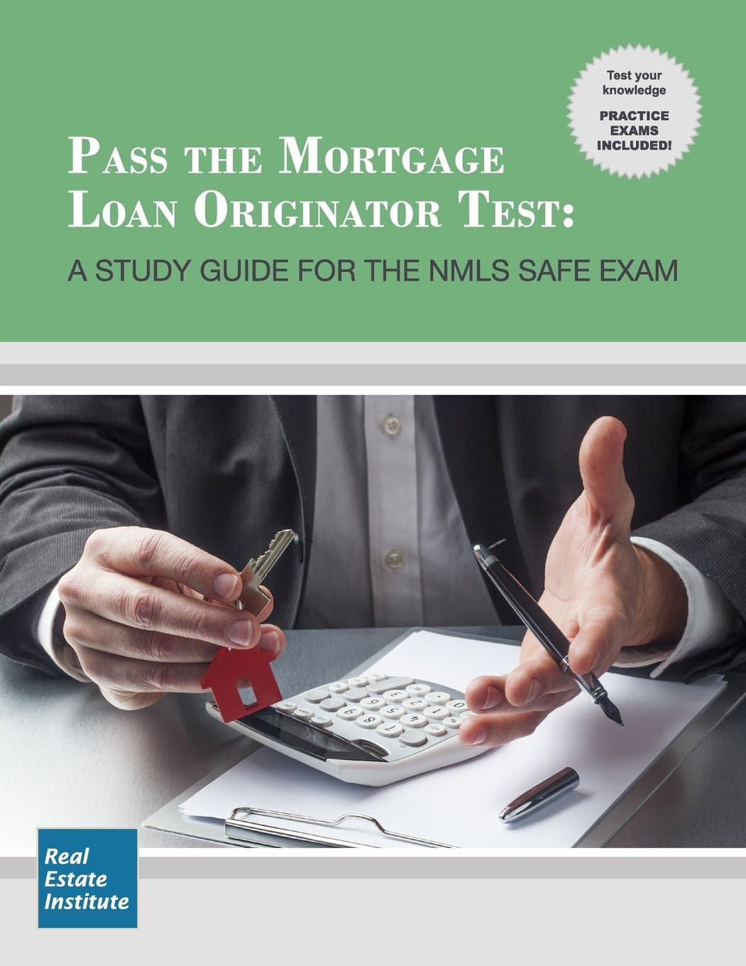 Pass the Mortgage Loan Originator Test: A Study Guide for the NMLS SAFE Exam
