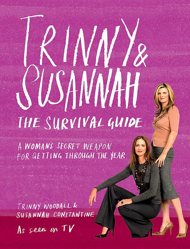 Trinny and Susannah the Survival Guide