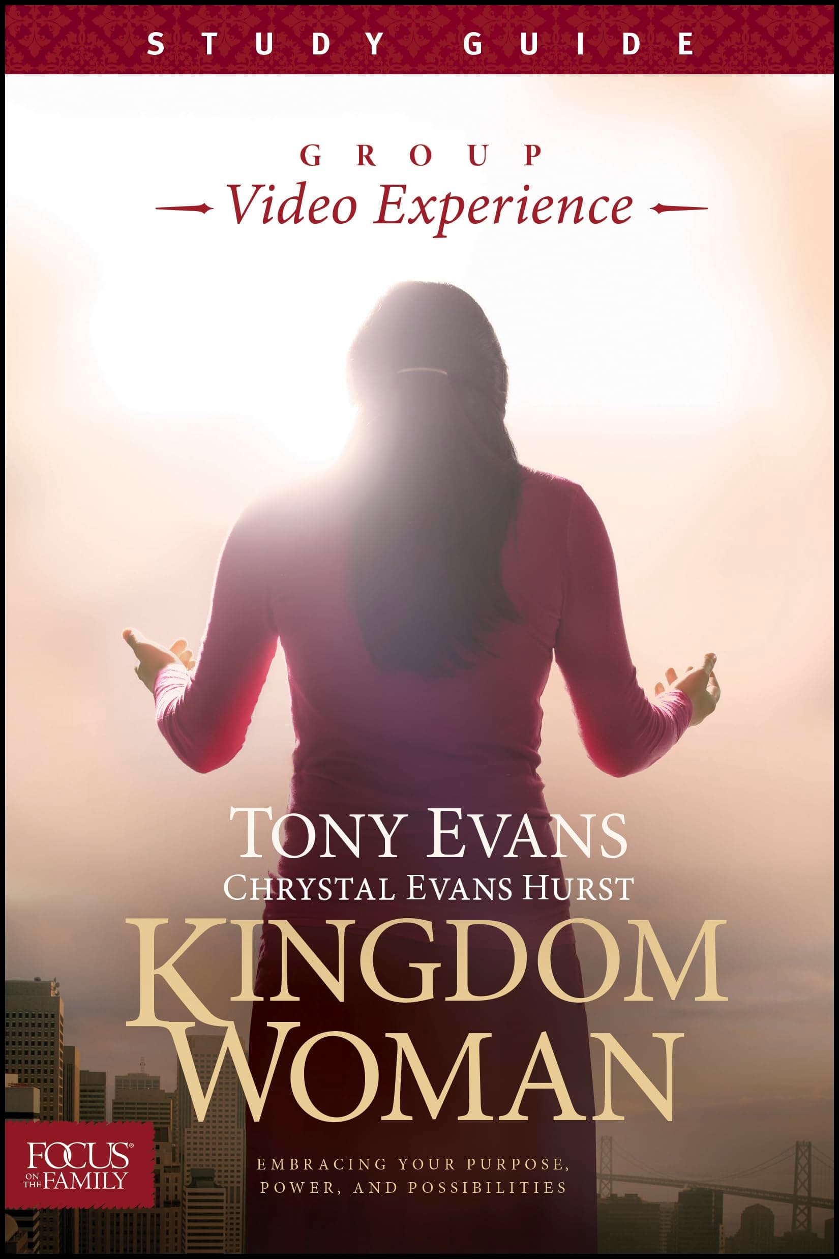 Kingdom Woman Group Video Experience Study Guide: Embracing Your Purpose, Power, and Possibilities