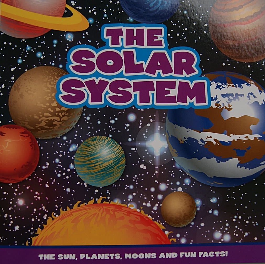 The Solar System Book: The Sun, Planets, Moons, and Fun Facts Paperback