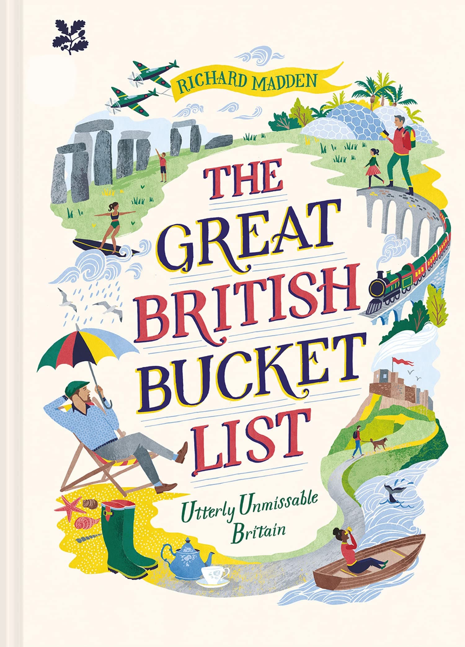 The Great British Bucket List: Utterly Unmissable Britain