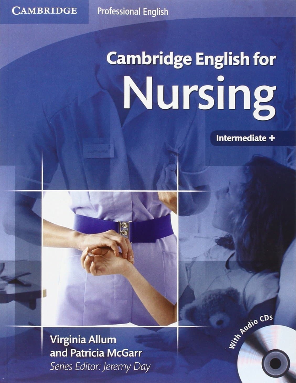 Cambridge English for Nursing Intermediate Plus Student's Book with Audio CDs