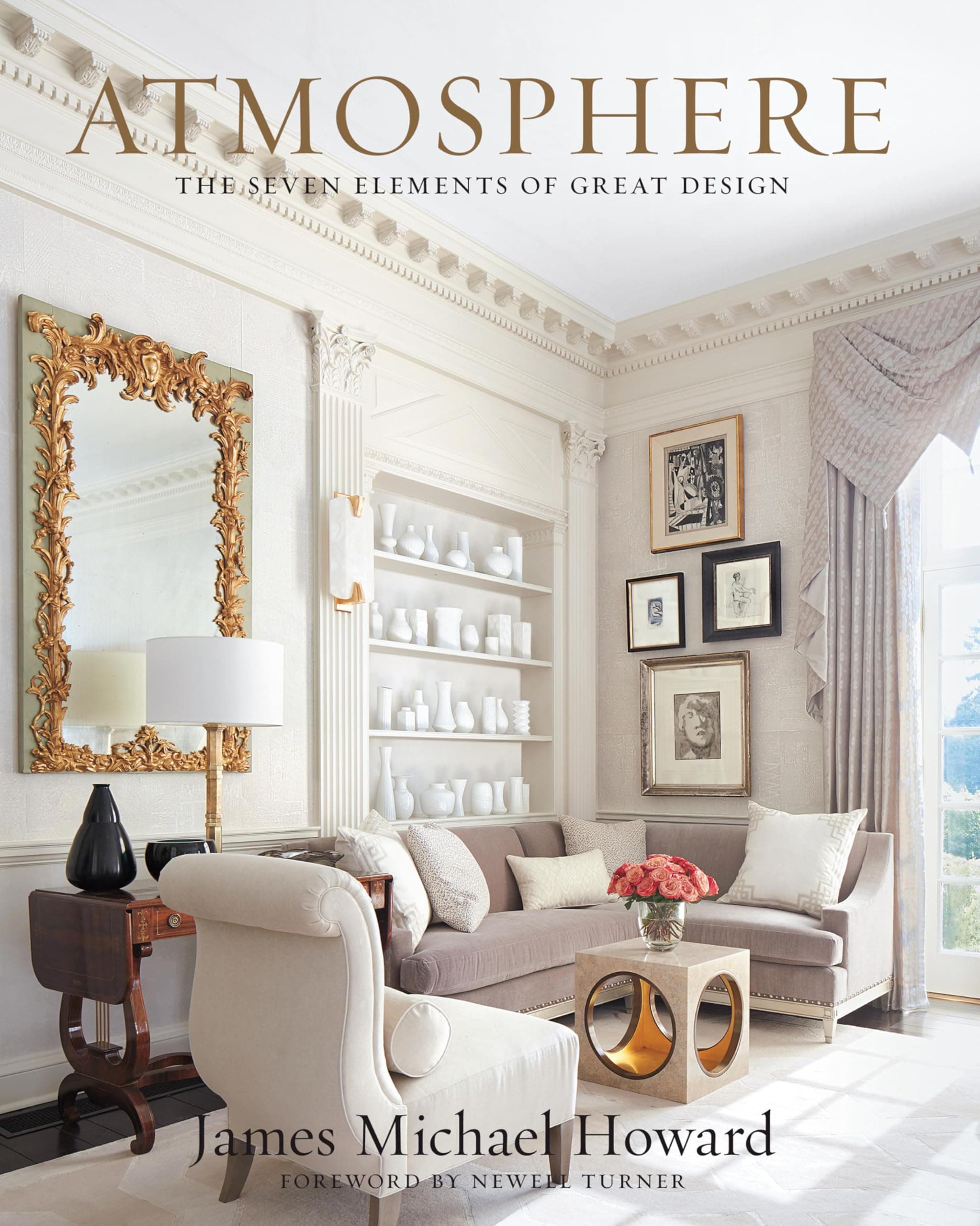 Atmosphere: The Seven Elements of Great Design