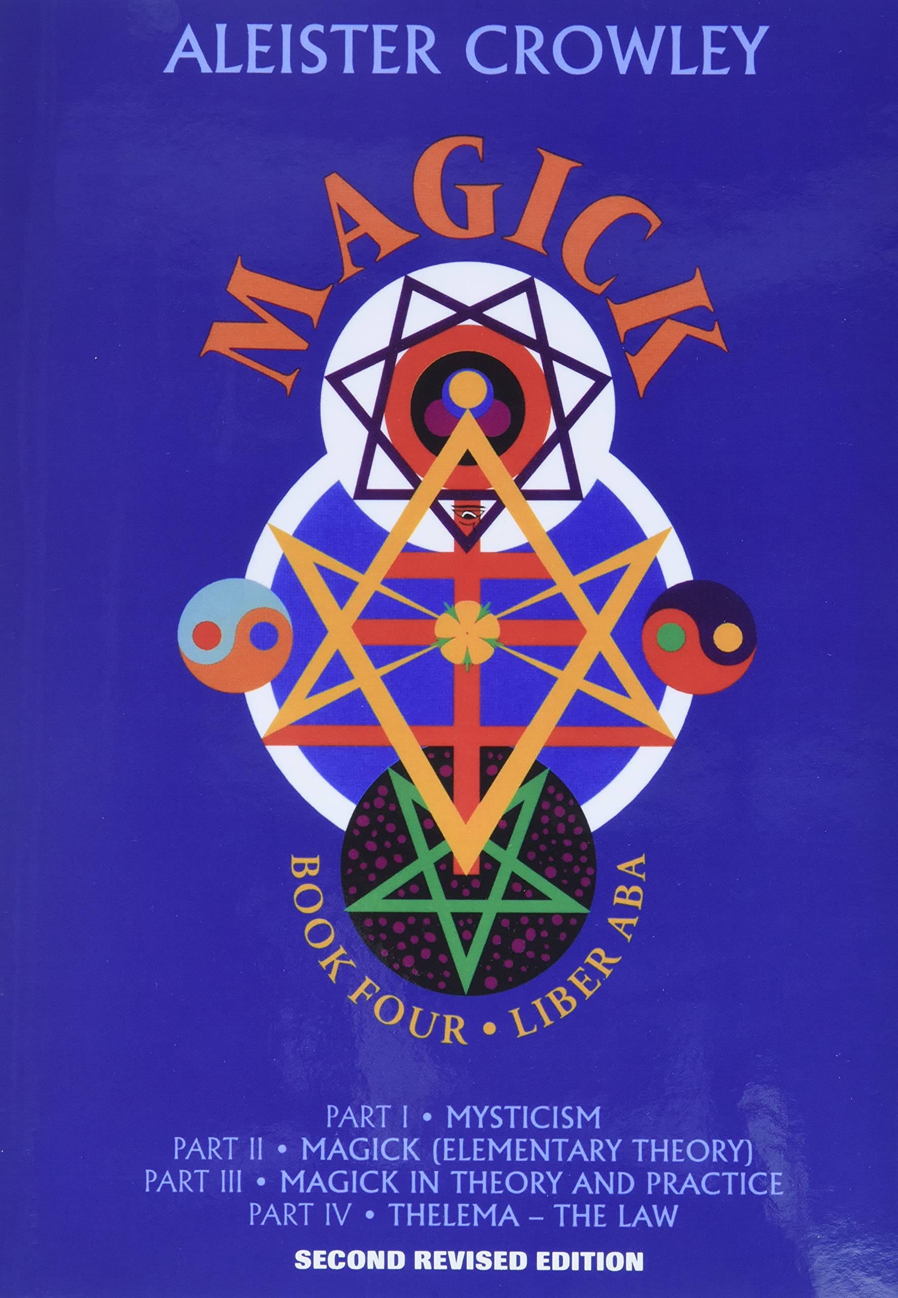 Magick: Liber ABA Bk.4 (Magick Bk. 4): Book Four Parts I-Iv