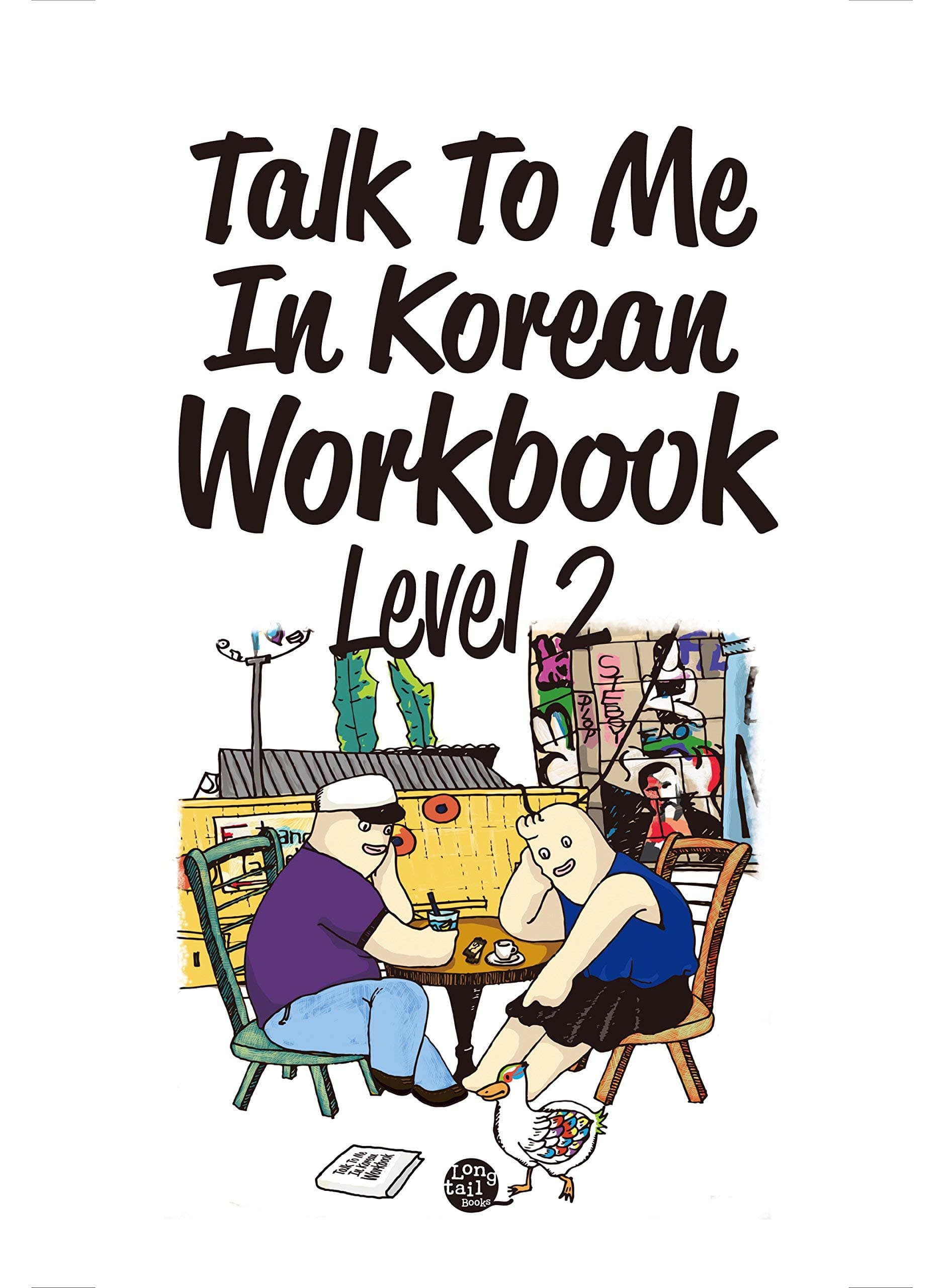 Talk to Me in Korean Workbook: Level 2