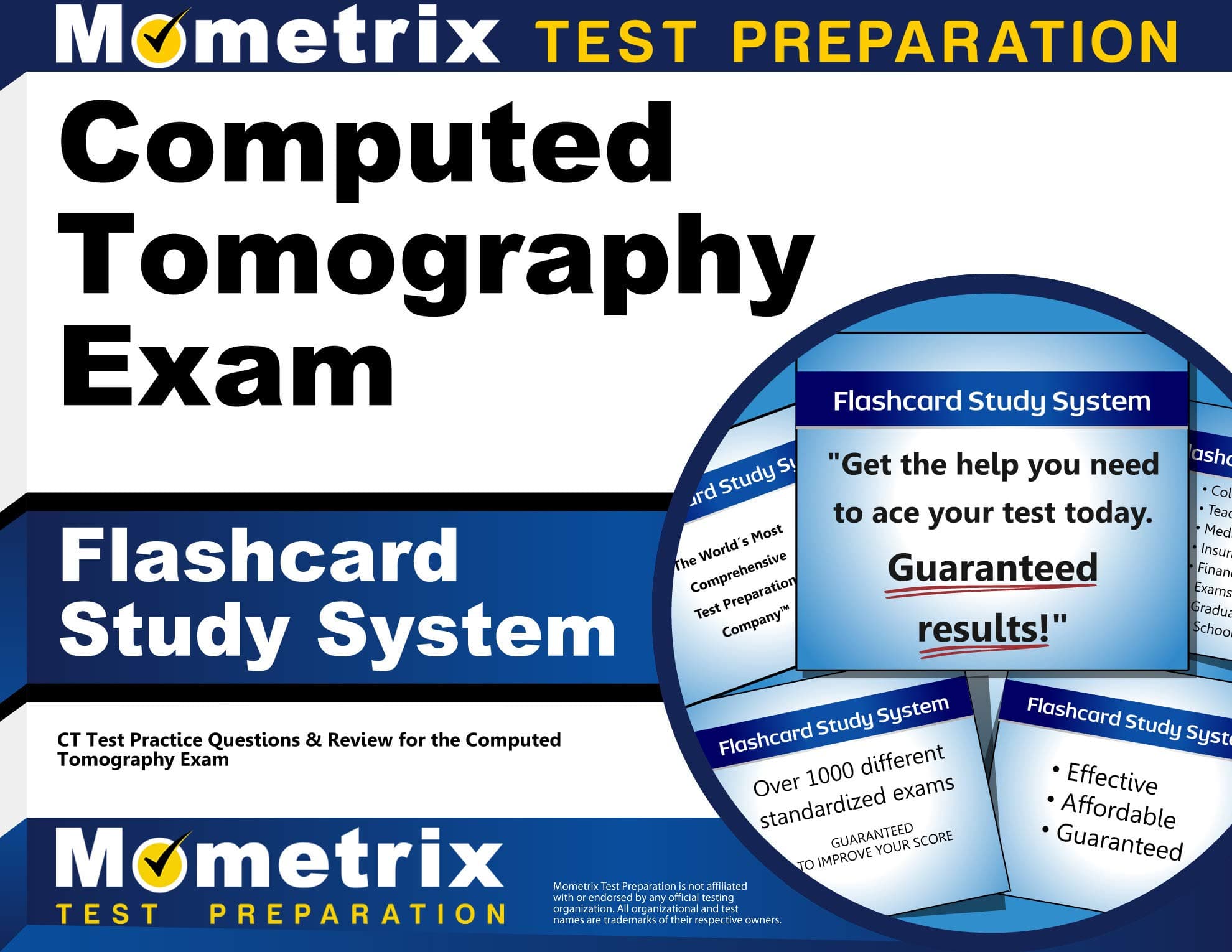 Computed Tomography Exam Flashcard Study System: CT Test Practice Questions & Review for the Computed Tomography Exam (Cards)